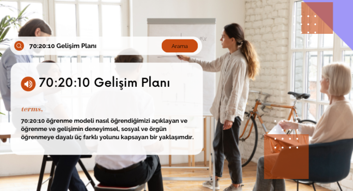 Bir Öğrenme Yöntemi Olan 70:20:10 Gelişim Planı Nasıl Oluşturulur ve Uygulanır?